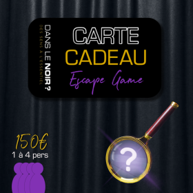 Formule Cadeau "Escape Game Dans le Noir ?" à Paris